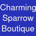 Charming Sparrow Boutique