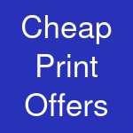 Cheap Print Offers