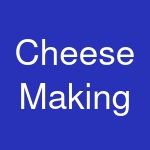 Cheese Making