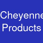 Cheyenne Products