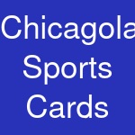 Chicagoland Sports Cards