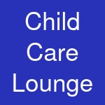 Child Care Lounge