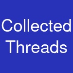 Collected Threads