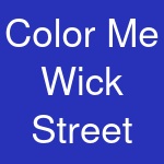 Color Me Wick Street