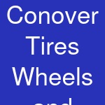 Conover Tires Wheels and Service