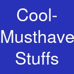 Cool-Musthaves Stuffs