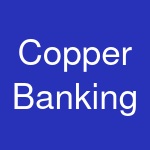 Copper Banking