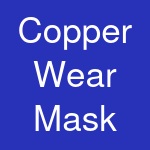 Copper Wear Mask