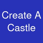 Create A Castle