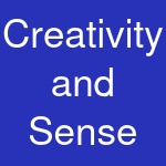 Creativity and Sense