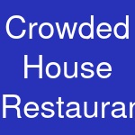 Crowded House Restaurant