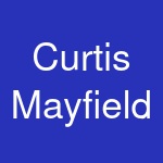 Curtis Mayfield