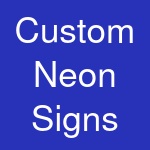 Custom Neon Signs