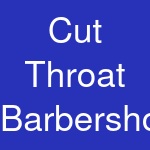 Cut Throat Barbershoppe