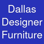 Dallas Designer Furniture