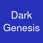 Dark Genesis