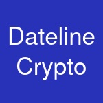 Dateline Crypto