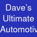 Dave’s Ultimate Automotive