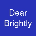 Dear Brightly