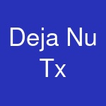 Deja Nu Tx