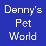 Denny's Pet World