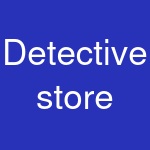 Detective store