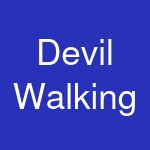 Devil Walking