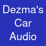 Dezma's Car Audio