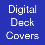 Digital Deck Covers