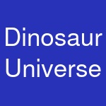 Dinosaur Universe