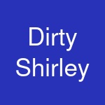 Dirty Shirley