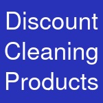 Discount Cleaning Products