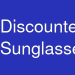 Discounted Sunglasses