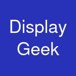 Display Geek