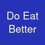 Do Eat Better