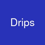 Drips