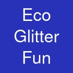 Eco Glitter Fun