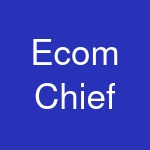 Ecom Chief