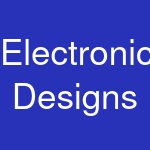 Electronic Designs