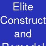 Elite Construction and Remodel