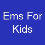 Ems For Kids