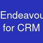 Endeavour for CRM