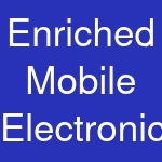 Enriched Mobile Electronics