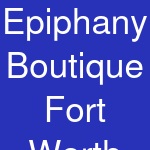 Epiphany Boutique Fort Worth