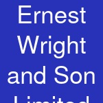 Ernest Wright and Son Limited