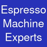 Espresso Machine Experts