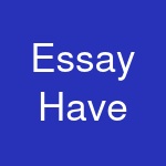 Essay Have