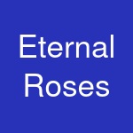 Eternal Roses