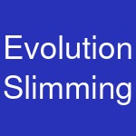 Evolution Slimming