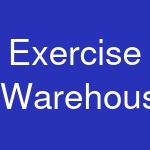 Exercise Warehouse